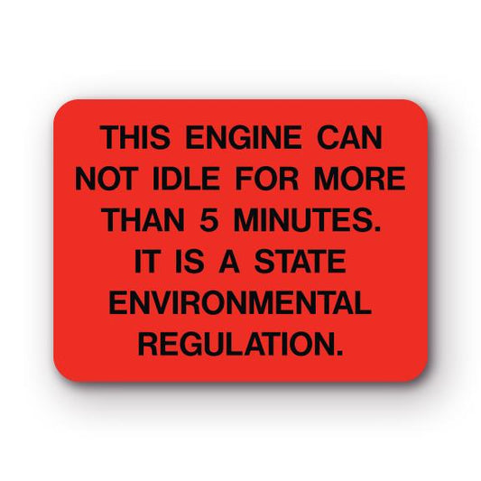 Decal - This Engine Can Not Idle For More Than 5 Minutes.