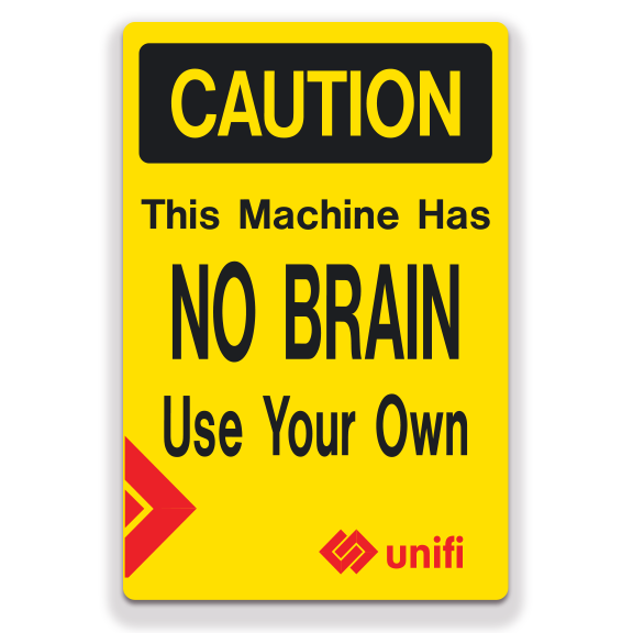 Decal - Unifi - Caution Use Your Brain