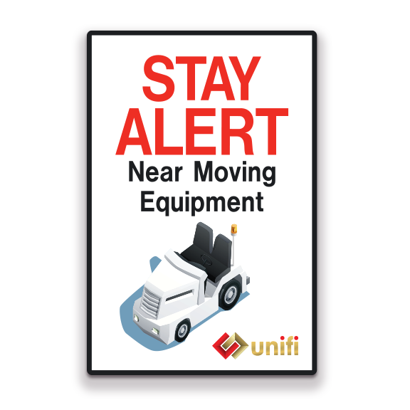 Decal - Unifi - Stay Alert Near Moving Equipment