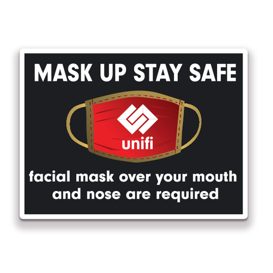 Decal - Unifi - Mask Up Stay Safe Sign